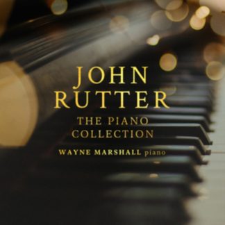 John Rutter - John Rutter: The Piano Collection CD / Album