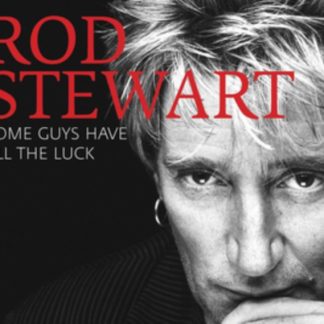 Rod Stewart - Some Guys Have All the Luck CD / Album