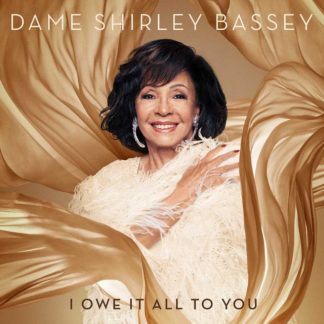 Dame Shirley Bassey - I Owe It All to You CD / Album