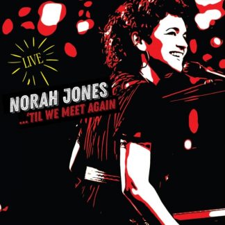Norah Jones - 'Til We Meet Again CD / Album Digipak