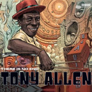 Tony Allen - There Is No End CD / Album