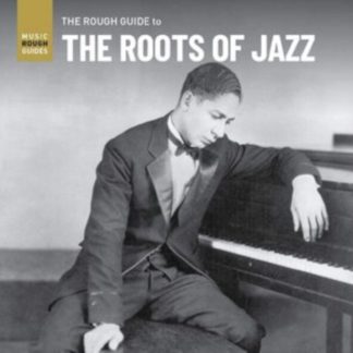 Various Artists - The Rough Guide to the Roots of Jazz CD / Album
