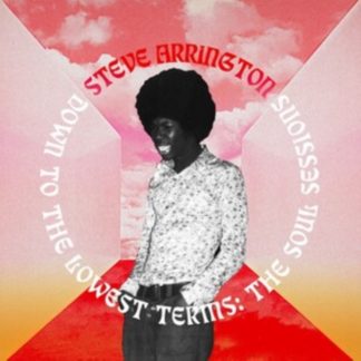 Steve Arrington - Down to the Lowest Terms: The Soul Sessions Vinyl / 12" Album