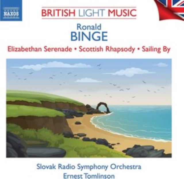 Ronald Binge - Ronald Binge: Elizabethan Serenade/Scottish Rhapsody/Sailing By CD / Album
