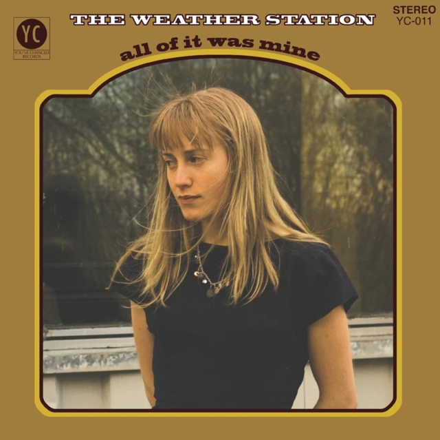 The Weather Station - All of It Was Mine Vinyl / 12" Album