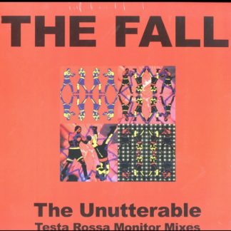 The Fall - Unutterable: Testa Rossa Monitor Mixes (Record Store Day) Vinyl / 12" Album