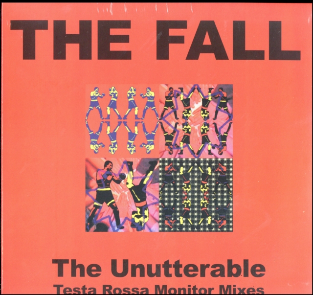 The Fall - Unutterable: Testa Rossa Monitor Mixes (Record Store Day) Vinyl / 12" Album