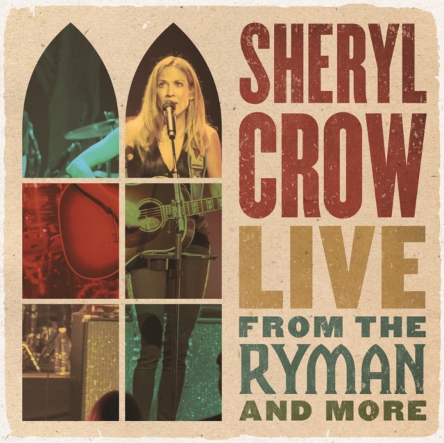 Sheryl Crow - Live from the Ryman and More CD / Album