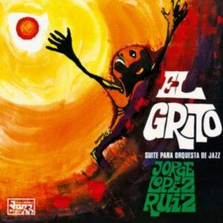 Jorge López Ruiz - El Grito Vinyl / 12" Album