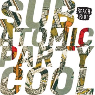 Beach Riot - Sub Atomic Party Cool Vinyl / 12" Album