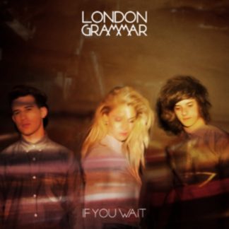 London Grammar - If You Wait Vinyl / 12" Album