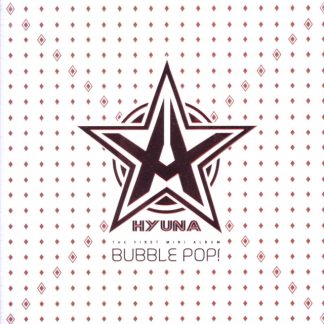 Hyuna - Bubble Pop! CD / EP