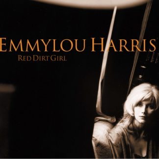 Emmylou Harris - Red Dirt Girl Vinyl / 12" Album Coloured Vinyl (Limited Edition)