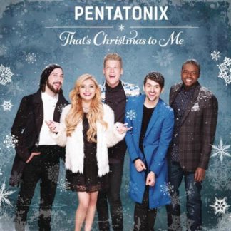 Pentatonix - That's Christmas to Me CD / Album
