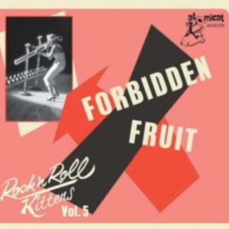 Various Artists - Rock 'N' Roll Kittens: Forbidden Fruit CD / Album