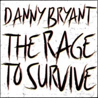 Danny Bryant - The Rage to Survive CD / Album Digipak