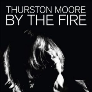 Thurston Moore - By the Fire Cassette Tape