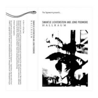 Swantje Lichtenstein & Jono Podmore - Hallraum Cassette Tape