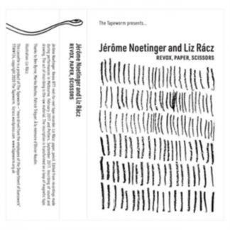 Jérôme Noetinger & Liz Rácz - Revox