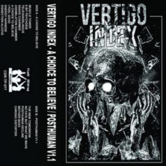 Vertigo Index - A Choice to Believe/Posthuman V1.1 Cassette Tape