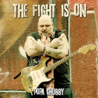 Popa Chubby - The Fight Is On Vinyl / 12" Album (Gatefold Cover)