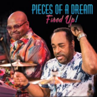 Pieces of a Dream - Fired Up! CD / Album