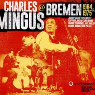 Charles Mingus - Mingus at Bremen 1964 & 1975 CD / Box Set