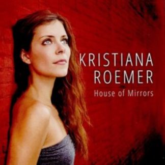Kristiana Roemer - House of Mirrors CD / Album