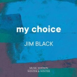 Jim Black - My Choice CD / Album