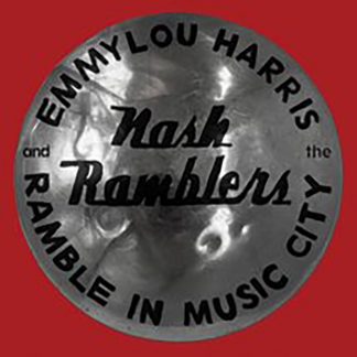 Emmylou Harris & The Nash Ramblers - Ramble in Music City Vinyl / 12" Album