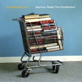 The Brad Mehldau Trio - Seymour Reads the Constitution! CD / Album