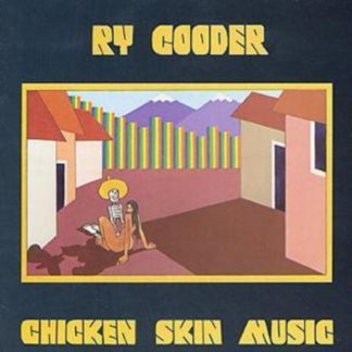Ry Cooder - Chicken Skin Music CD / Album