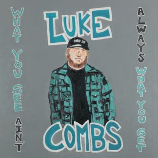 Luke Combs - What You See Ain't Always What You Get Vinyl / 12" Album