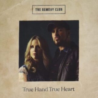 The Remedy Club - True Hand True Heart CD / Album