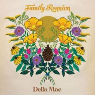 Della Mae - Family Reunion CD / Album