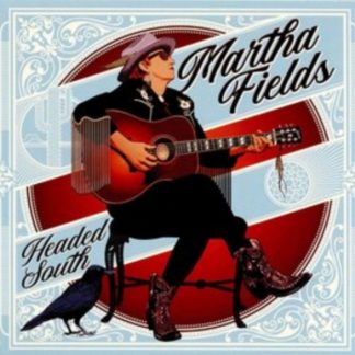 Martha Fields - Headed South CD / Album Digipak