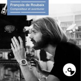 François De Roubaix - Compositeur Et Aventurier Vinyl / 12" Album (Limited Edition)