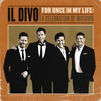 Il Divo - Il Divo: For Once in My Life CD / Album