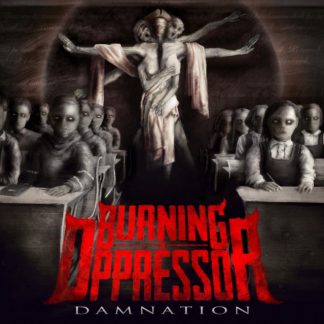 Burning the Oppressor - Damnation CD / Album