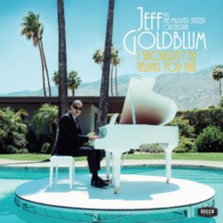 Jeff Goldblum & The Mildred Snitzer Orchestra - I Shouldn't Be Telling You This CD / Album