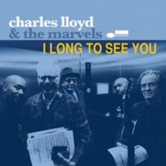Charles Lloyd & The Marvels - I Long to See You CD / Album
