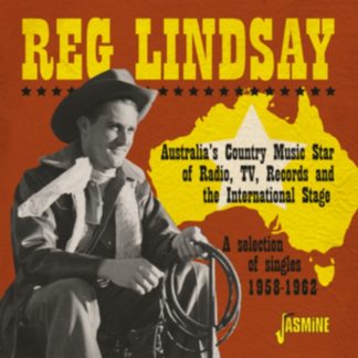 Reg Lindsay - Australia's Country Music Star of Radio