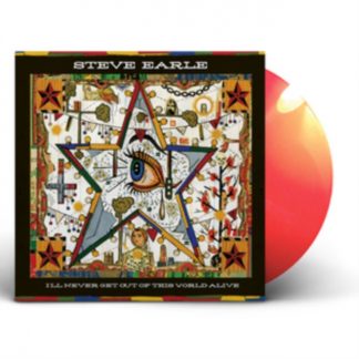 Steve Earle - I'll Never Get Out of This World Alive Vinyl / 12" Album Coloured Vinyl