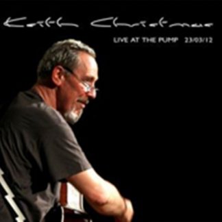 Keith Christmas - Live at the Pump CD / Album