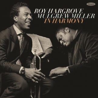 Roy Hargrove & Mulgrew Miller - In Harmony CD / Album