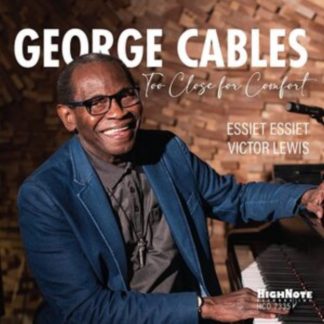 George Cables - Too Close to Comfort CD / Album