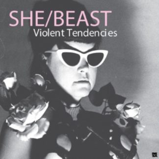 She/Beast - Violent Tendencies Vinyl / 12" Album
