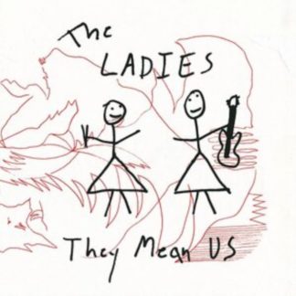 The Ladies - They Mean Us Vinyl / 12" Album