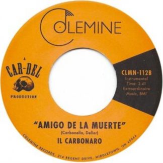 Il Carbonaro - High Noon/Amigo De La Muerte Vinyl / 7" Single