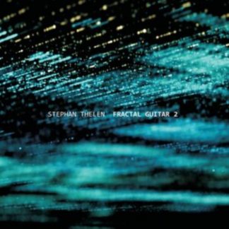 Stephan Thelen - Fractal Guitar CD / Album